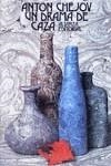 UN DRAMA DE CAZA | 9788420601427 | CHEJOV, ANTON PAVLIVICH