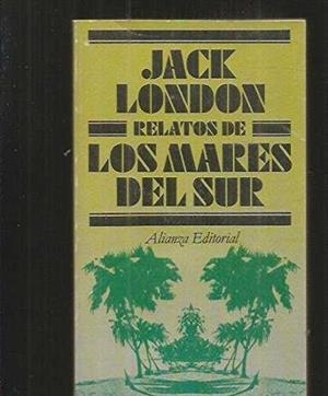 RELATOS DE LOS MARES DEL SUR | 9788420617336 | LONDON, JACK