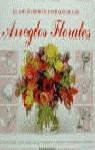 GRAN LIBRO IUSTRADO DE LOS ARREGLOS FLORALES, EL | 9788425509469 | NEWDICK, JANE
