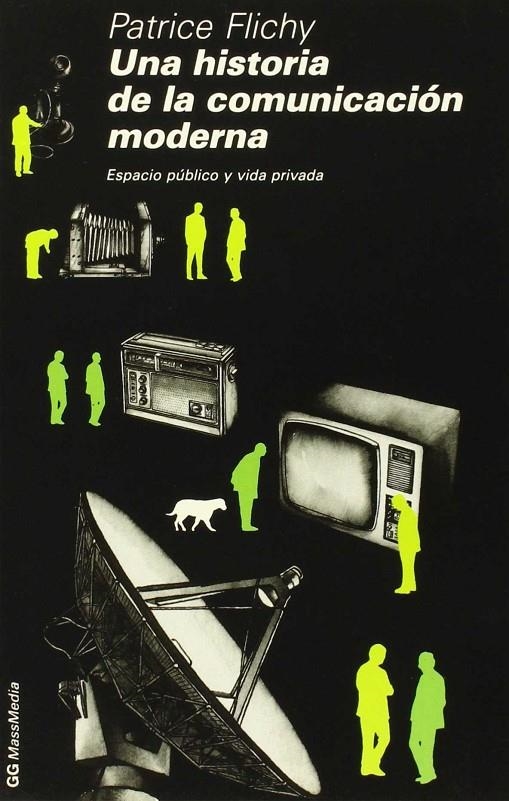 UNA HISTORIA DE LA COMUNICACION MODERNA | 9789688871980 | FLICHY, PATRICE