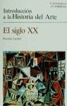 INTRODUCCION A LA HISTORIA DEL ARTE : SIGLO XX | 9788425212413 | LAMBERT, ROSEMARY