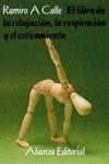 LIBRO DE LA RELAJACION, RESPIRACION Y ESTIRAMIENTO | 9788420605678 | CALLE, RAMIRO A.