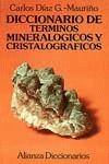 DICCIONARIO DE TERMINOS MINERALOGICOS Y CRISTALOGR | 9788420652375 | DÍAZ G. MAURIÑO, CARLOS