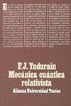 MECANICA CUANTICA RELATIVISTA | 9788420681290 | YNDURAIN