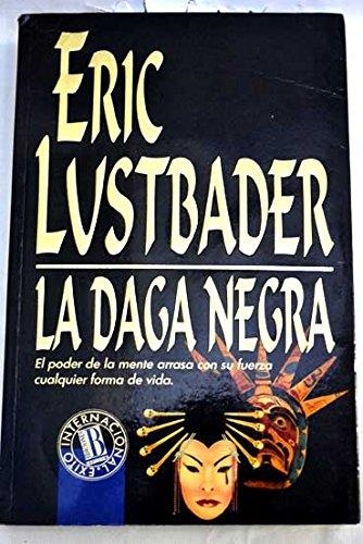 DAGA NEGRA, LA | 9788440637567 | LUSTBADER, ERIC VAN