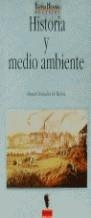HISTORIA Y MEDIO AMBIENTE | 9788477541288 | GONZÁLEZ DE MOLINA NAVARRO, MANUEL