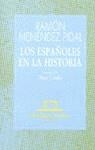 ESPAÑOLES EN LA HISTORIA,LOS | 9788423919826 | MENENDEZ PIDAL,RAMON