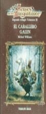 HEROES  DRAGONLANCE CABALLERO GALEN, EL | 9788477229193 | WILLIAMS, MICHAEL