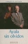AYALA SIN OLVIDOS | 9788423977062 | ENRIQUETA ANTOLIN
