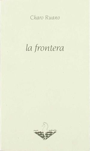 FRONTERA, LA | 9788486368760 | CHARO RUANO
