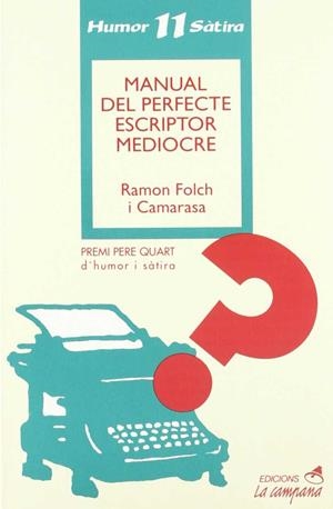 MANUAL DEL PERFECTE ESCRIPTOR MEDIOCRE | 9788486491628 | FOLCH I CAMARASA, RAMON