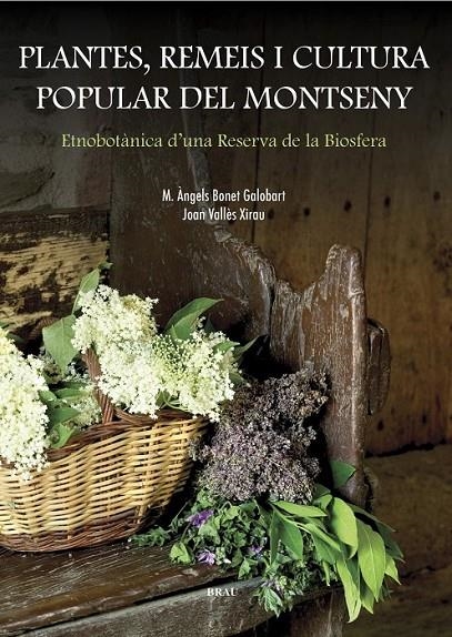 PLANTES REMEIS I CULTURA POPULAR DEL MONTSENY | 9788495946799 | BONET GALOBART- VALLÈS XIRAU, Mª ANGELS