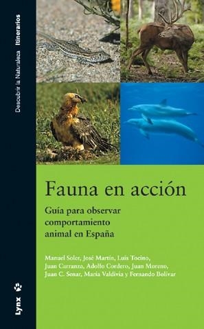 FAUNA EN ACCION : GUIA PARA OBSERVAR COMPORTAMIENTO ANIMAL E | 9788496553231 | SOLER CRUZ, MANUEL [ET. AL.]