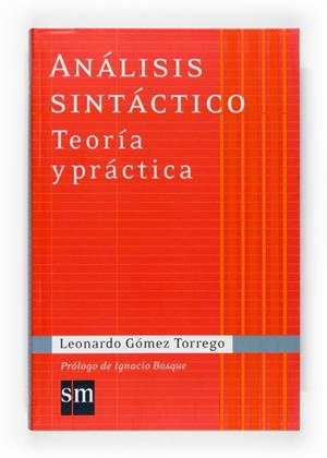 ANALISIS SINTACTICO TEORIA Y PRACTICA 07 | 9788467515480 | GÓMEZ TORREGO, LEONARDO