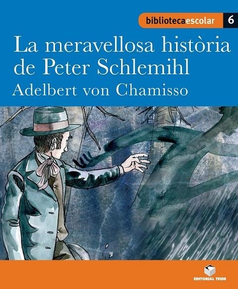 MERAVELLOSA HISTORIA DE PETER SCHLEMIHL, L EDUCACIO PRIMARI | 9788430763108 | CHAMISSO, ADELBERT VON