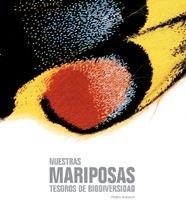 NUESTRAS MARIPOSAS : TESOROS DE BIODIVERSIDAD | 9788497852869 | VELASCO ORTEGA, PEDRO