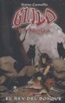 GUIDO EL NEGRO, EL REY DEL BOSQUE | 9788496587175 | CAMELLO, PEDRO (1974- )