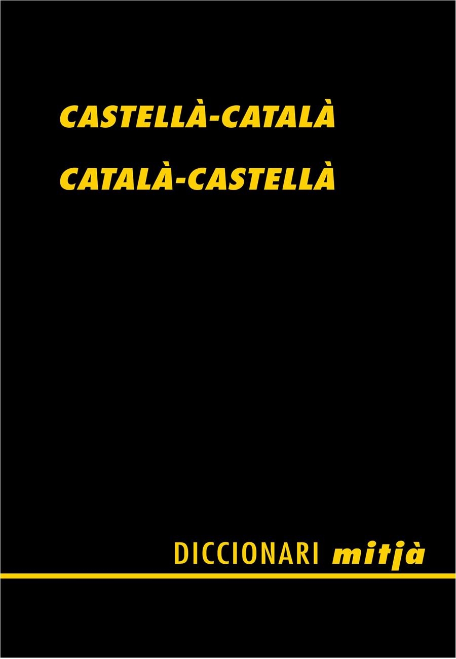 DICCIONARI CASTELLA-CATALA, CATALA-CASTELLA, MITJA | 9788472460805 | ALBERTI I GUBERN, SANTIAGO