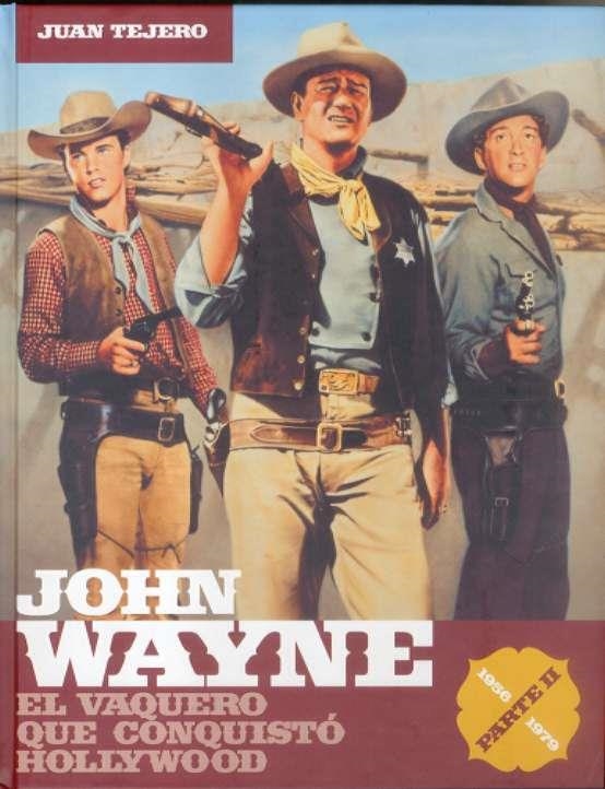 JOHN WAYNE, PARTE II, 1956-1979 | 9788496576513 | TEJERO, JUAN