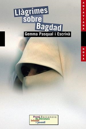 LLÀGRIMES SOBRE BAGDAD | 9788448923631 | PASQUAL ESCRIVÀ, GEMMA
