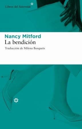 BENDICIÓN, LA | 9788493591441 | MITFORD, NANCY