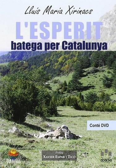 ESPERIT QUE BATEGA PER CATALUNYA, L' | 9788496847279 | XIRINACS, LLUIS M. / ESPAR I TICO, XAVIER