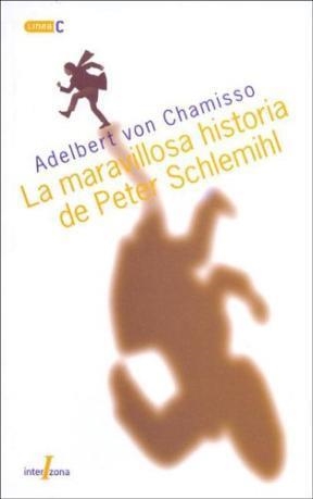 MARAVILLOSA HISTORIA DE PETER SCHLEMIHL, LA | 9789871180196 | VON CHAMISSO, ADELBERT