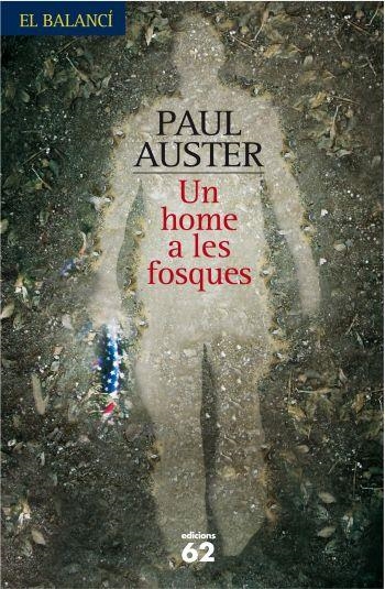 UN HOME A LES FOSQUES | 9788429761320 | AUSTER, PAUL (1947- )