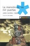 MANSION DE LAS MIL PUERTAS, LA | 9788498111187 | SIERRA I FABRA. JORDI