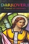 DARKOVER VIII: CIUDAD DE BRUJERIA | 9788498720877 | BRADLEY, MARION ZIMMER