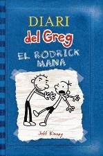 DIARI DEL GREG EL RODRICK MANA | 9788497873789 | KINNEY, JEFF