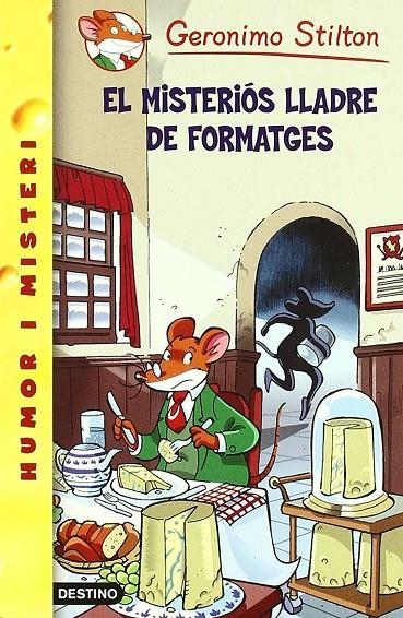 GERONIMO STILTON MISTERIOS LLADRE DE FORMATGES, EL | 9788497088282 | STILTON, GERONIMO