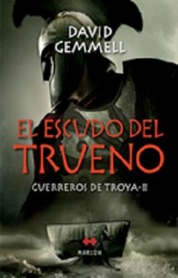 GUERREROS DE  TROYA II  ESCUDO DEL TRUENO | 9788492472055 | GEMMELL, STELLA - DAVID