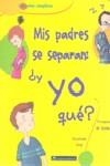 MIS PADRES SE SEPARAN ¿Y YO QUE? | 9788492548217 | JOST, DOROTHEE