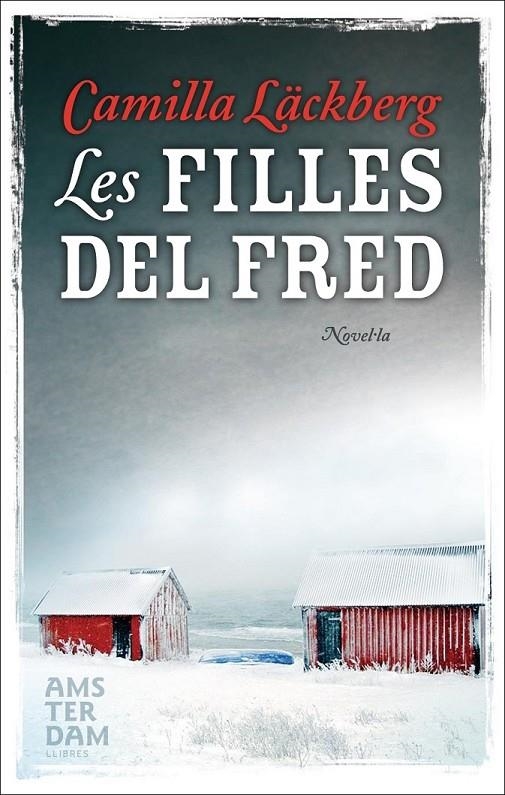 FILLES DEL FRED, LES | 9788493687960 | LACKBERG, CAMILLA