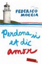 PERDONA SI ET DIC AMOR | 9788492549597 | MOCCIA, FEDERICO