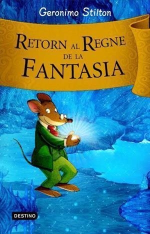 RETORN REGNE DE LA FANTASIA | 9788492790203 | STILTON, GERONIMO