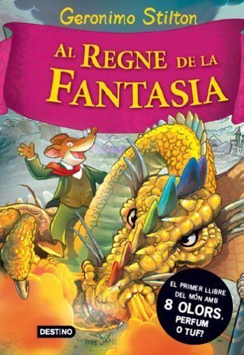 REGNE DE LA FANTASIA - GERONIMO STILTON | 9788492790180 | STILTON, GERONIMO