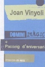 DOMINI MÀGIC. PASSEIG D´ANIVERSARI | 9788497874427 | VINYOLI PLADEVALL, JOAN