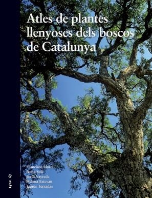 ATLES DE LES PLANTES LLENYOSES DELS BOSCOS DE CATALUNYA | 9788496553576 | LLOBET, F. AAVV