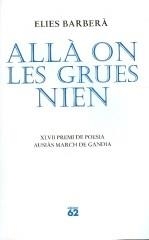 ALLÀ ON LES GRUES NIEN | 9788429763621 | BARBERA, ELIES