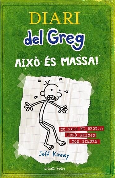 DIARI DEL GREG. AIXÓ ÉS MASSA. | 9788499320540 | KINNEY , JEFF