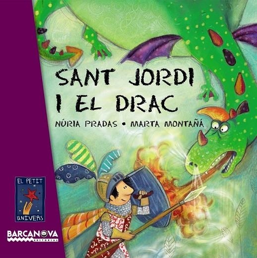 SANT JORDI I EL DRAC | 9788448926076 | PRADAS, NURIA-MONTAÑA, MARTA
