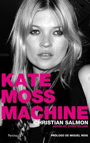 KATE MOSS MACHINE | 9788499420042 | SALMON, CHRISTIAN