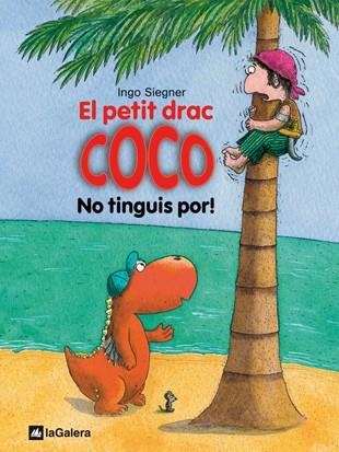 PETIT DRAC COCO: NO TINGUIS POR!, EL | 9788424633509 | SIEGNER, INGO