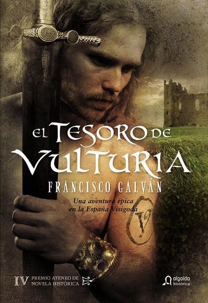 TESORO DE VULTURIA,EL | 9788498774559 | GALVÁN OLALLA, FRANCISCO