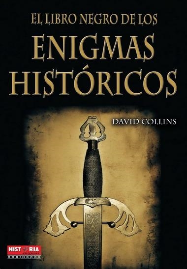 LIBRO NEGRO DE LOS ENIGMAS HISTORICOS, EL | 9788499170893 | COLLINS, DAVID