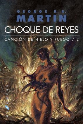CANCIÓN DE  HILO  Y FUEGO CHOQUE DE REYES | 9788496208971 | MARTIN, GEORGE R.R.