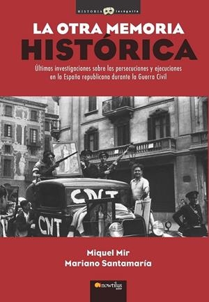OTRA MEMORIA HISTORICA,LA | 9788499672533 | MIR, MIQUEL