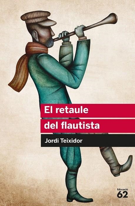 RETAULE DEL FLAUTISTA, EL | 9788492672417 | TEIXIDOR, JORDI (1939- ) [VER TITULOS]